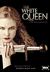 WHITE QUEEN, THE: SEASON ONE