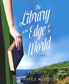 The Library at the Edge of the World The Library at the Edge of the World