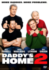 Daddy's Home 2 Daddy's Home 2