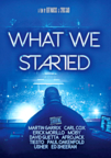 What We Started What We Started
