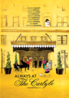 Always at the Carlyle Always at the Carlyle