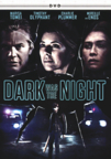 Dark Was the Night Dark Was the Night